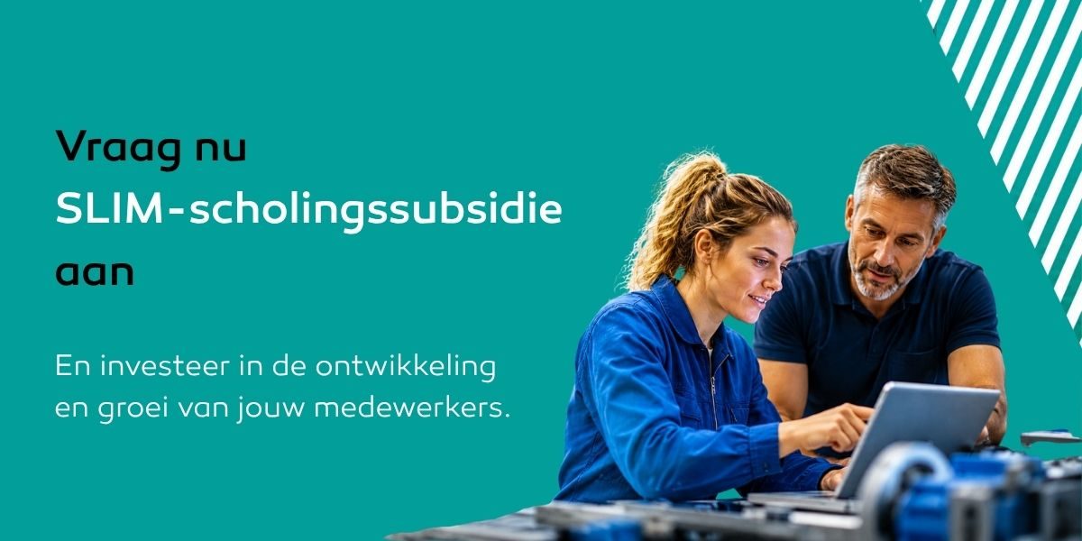 Vraag nu SLIM scholingssubsidie aan